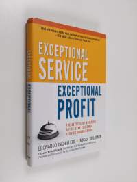 Exceptional service, exceptional profit : the secrets of building a five-star customer service organization