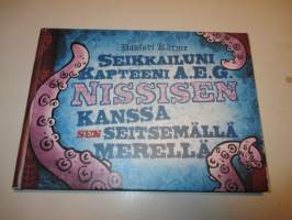 Seikkailuni kapteeni A.E.G. Nissisen kanssa sen seitsemällä merellä