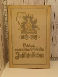Helsingin suomalaisen tyttökoulun Juhlajulkaisu 1869-1919