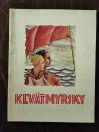 Kevätmyrsky XXV (mm: Pentti Haanpään novelli Kultapusseista) v. 1935