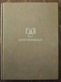 Suvaitsevaisuus(mm. Juha Siltala: Taistelu omanarvontunnosta globaalitaloudessa)