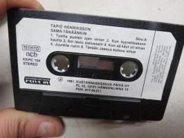 Tapio Henriksson - Sama tänäänkin -C-kasetti / C-cassette