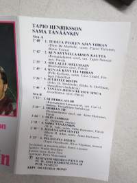 Tapio Henriksson - Sama tänäänkin -C-kasetti / C-cassette