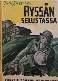 Ryssän selustassa. (Sotaromaani)