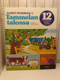 Tammelan talossa - Iloiset pelikirjat 1