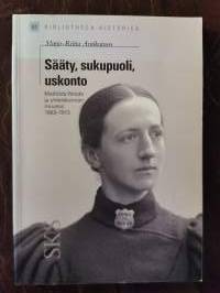 Sääty, sukupuoli, uskonto. Mathilda Wrede ja yhteiskunnan muutos 1883-1913