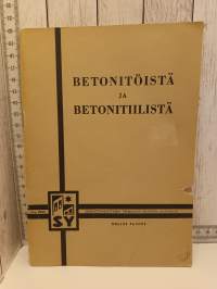 Betonitöistä ja betonitiilistä