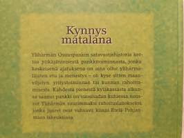 Kynnys matalana - Ylihärmän osuuspankki 1908-2008