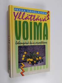 Yllättävä voima - lähempänä kuin arvaatkaan (signeerattu)