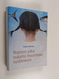 Nainen joka sukelsi maailman sydämeen