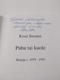 Puhu tai kuole : runoja v 1979-1995 (signeerattu, tekijän omiste)
