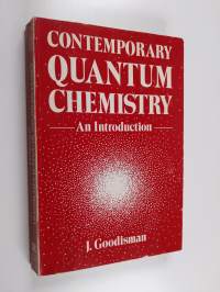 Contemporary quantum chemistry : an introduction