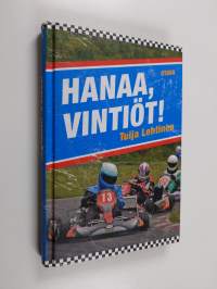 Hanaa, Vintiöt!