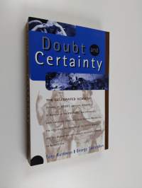 Doubt And Certainty - The Celebrated Academy Debates On Science, Mysticism Reality (ERINOMAINEN)
