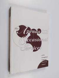 Suomen evankelis-luterilaisen kirkon kirkkokäsikirja = The Agenda of the Evangelical Lutheran Church in Finland 3 : Kirkollisten toimitusten kirja = Occasional se...