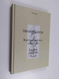 Tro-hopp-kärlek : Barnträdgårdslärarutbildningen i Jakobstad 1958-1995