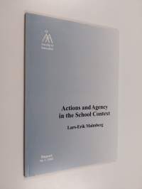 Actions and agency in the school context