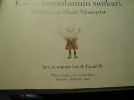 kalle, smoolannin sankari.
