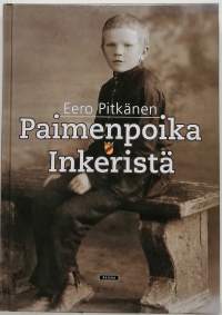 Paimenpoika Inkeristä. (Karjala, muistelmat)