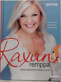 Raxun Remppa - Rapakunnosta hyvään oloon. (Terveys, elämäntapa, laihdutus)