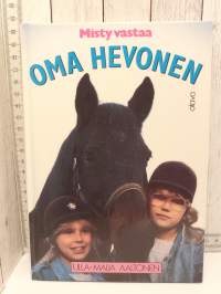 Oma hevonen - Misty vastaa