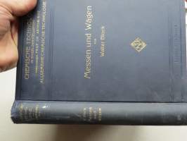 Messen und Wägen in Einzeldarstellungen - Ein Lehr- und Handbuch insbesondere für Chemiker