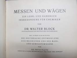 Messen und Wägen in Einzeldarstellungen - Ein Lehr- und Handbuch insbesondere für Chemiker