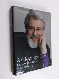 Arkkipiispa Leo : kutsumus ja tahto (signeerattu)