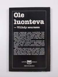 Ole luonteva - viihdy seurassa