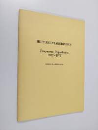 Hiippakuntakertomus : Tampereen hiippakunta 1972-1975