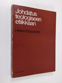 Johdatus teologiseen etiikkaan