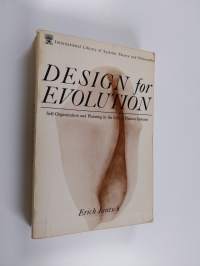 Design for evolution : self-organization and plannig in the life of human systems