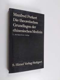 Die theoretischen Grundlagen der chinesischen Medizin