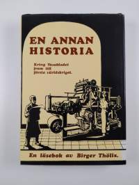 En annan historia - Kring Vasabladet fram till första världskriget