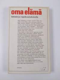 Oma elämä : Tietokirja rippikouluikäisille