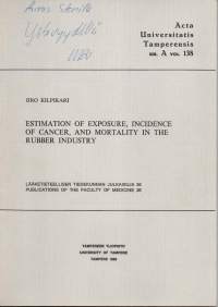 Estimation of exposure, incidence of cancer, and mortality in the rubber industry