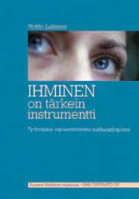 Ihminen on tärkein instrumentti