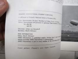 HISC - Helsinki International Student Club Information - julkaisuja vv. 1963-65 16 kpl, opiskelijoiden kansainvälisen toiminnan lehtiä, mukana mm. Martti Ahtisaari