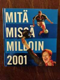 Mitä Missä Milloin 2001