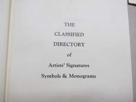 The Classified Directory of Artist´s Signatures, Symbols &amp; Monograms
