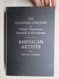 The Classified Directory of Artist´s Signatures, Symbols &amp; Monograms - American Artists with new UK additions