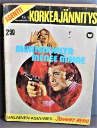 Agentti Korkeajännitys nro 6 1973 Murhaajalta menee maine.