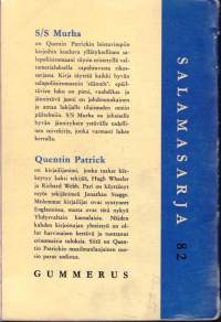 Quentin Patrick - S/S Murha, 1960. Täysin eristetyllä valtamerialuksella tapahtuu rikossarja.