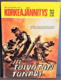 Korkeajännitys nro 12 1978 Toivoton tunari