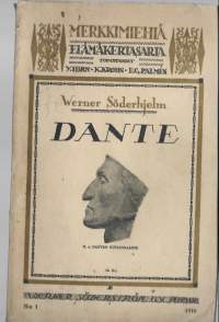 Dante : muutamia ääriviivojaKirjaHenkilö Söderhjelm, Werner, 1859-1931.WSOY 1916.