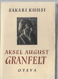 Aksel August Granfelt : elämä ja toimintaKirjaHenkilö Kuusi, Sakari, 1884-1976.Otava 1946.Genre