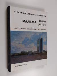 Maailma ennen ja nyt :; yleisen historian oppikirja lukioluokkia varten, 2 - Wienin kongressista nykyaikaan