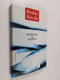 Yksinäinen ja alaston : otteita