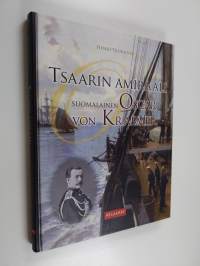 Tsaarin amiraali : suomalainen Oscar von Kraemer