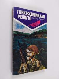 Turkiskuninkaan perintö